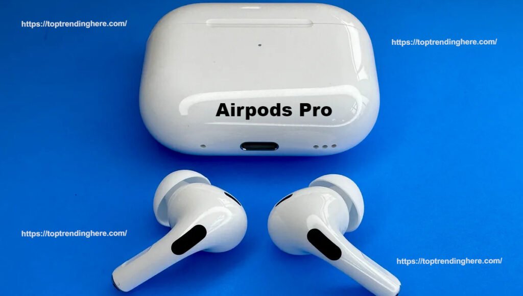 Airpods
Airpods Pro 