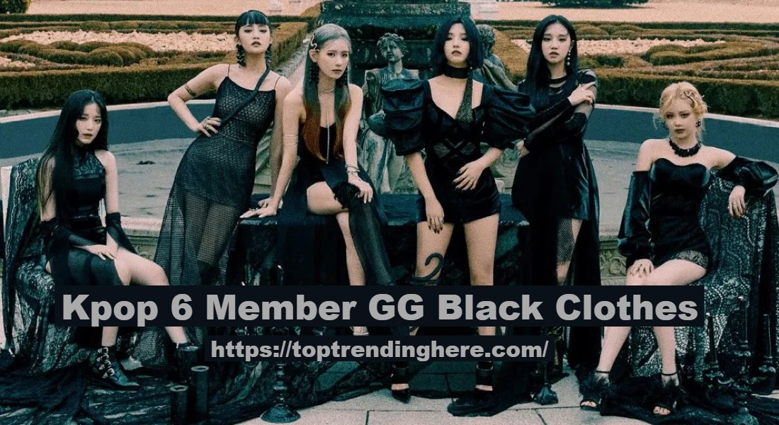 Kpop 6 Member GG Black Clothes