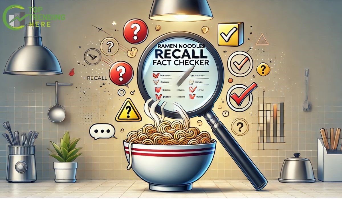 ramen noodles recall fact checker